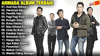 Download lagu Armada Full Album Terbaik | Asal Kau Bahagia - Harusnya Aku - Pemilik Hati | The Best Of Armada mp3