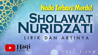 Download lagu Sholawat Nuridzati Full 1 Jam Merdu (Lirik dan Artinya) - Dian Agustin | Haqi  mp3