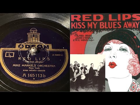 Red Markels Orchestra & Les Reis (vocals) - Red Lips - 78 rpm - 1927