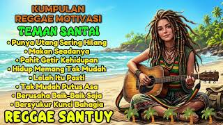 Download lagu KUMPULAN LAGU REGGAE MOTIVASI (VERSI WANITA) - REGGAE SANTUY 🌴🌊🌅🎧🔥🎶 mp3