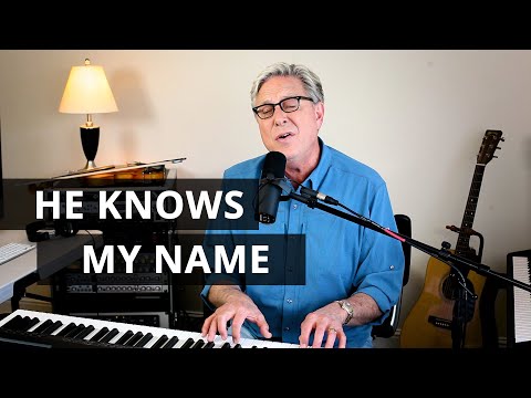 Thumbnail for He Knows My Name video