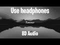 Forever - ilyTOMMY | 8D Audio | Use Headphones | 8D Tube