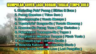 Kumpulan Cover Lagu Rohani Toraja Tempo Dulu...