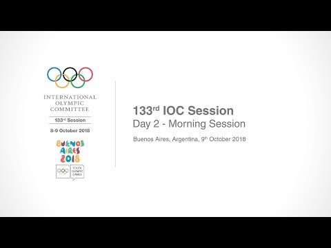 133rd IOC Session - Day 2 - Morning session