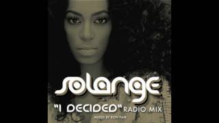 I Decided (Radio Mix) - Solange