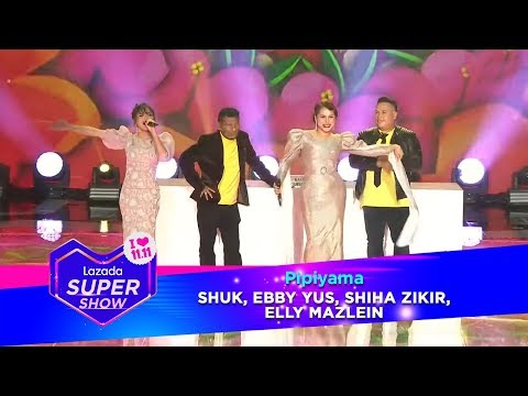 Pipiyama - Shuk, Ebby Yus, Shiha Zikir, Elly Mazlein | #MYLazada1111
