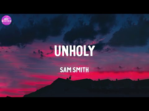 Unholy - Sam Smith / We Don't Talk Anymore (feat. Selena Gomez), Lean On,...(Mix)