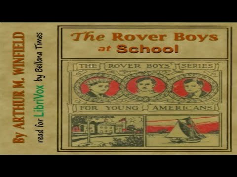 The Rover Boys at School by Arthur M  Winfield Full Audio Book