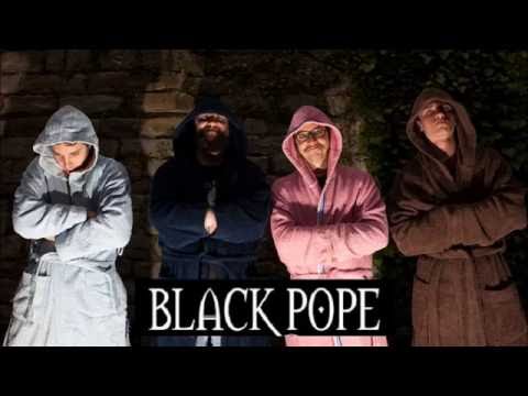 BLACK POPE — Black Pipe