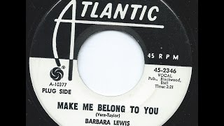 Make Me Belong To You -  Barbara Lewis