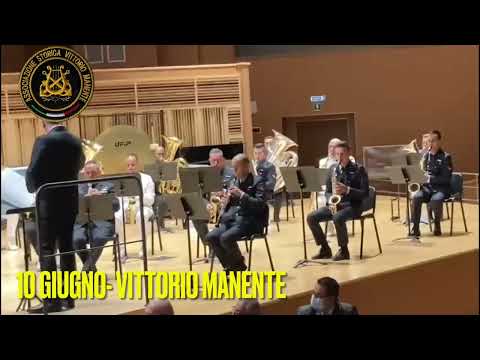 10 GIUGNO - Marcia Militare Vittorio Manente( Conservatorio  N.Piccinni Bari - Banda Interforze)