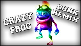 CRAZY FROG  We Are The Champions * (Donk Remix)
