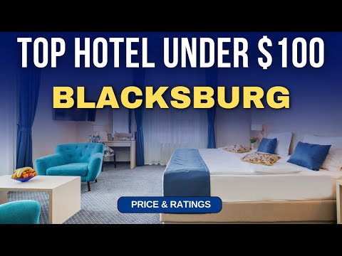 Budget Hotel in Blacksburg under $100 | Best Hotel in Blacksburg