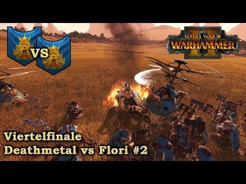 Kampf der Klon-Zwerge x 2 - Viertelfinale: Deathmetal vs Flori #2: TW: Warhammer 2 [deutsch]