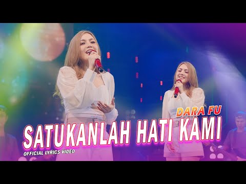 SATUKANLAH HATI KAMI - Dara Fu | Poppy Mercury Hits Versi Dangdut Koplo (Official Lyrics Video)
