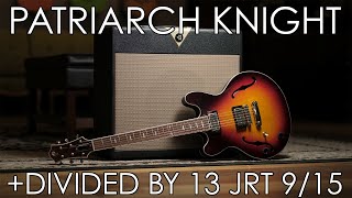 Video thumbnail for "Pick of the Day" - Patriarch Knight and Divided By 13 JRT 9/15 by Emerald City Guitars