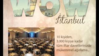 WOW İstanbul Hotel ve Kongre Merkezi - Ramazan TV Reklamı