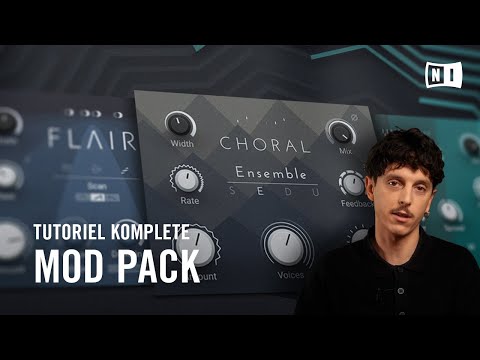 Bien débuter avec le MOD PACK : FLAIR, PHASIS & CHORAL | Native Instruments