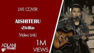 Download lagu Aishiteru Zivilia Adlani Rambe... mp3