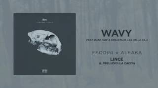 GIOVANE FEDDINI X ALEAKA (feat. DANI FAIV, SEBASTIAN) - WAVY