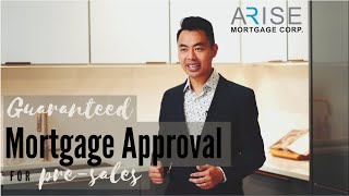 How To Get a Guaranteed Mortgage Approval for Pre-Sales