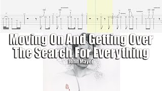 Moving On And Getting Over | John Mayer | Guitar Tab &amp; Playalong