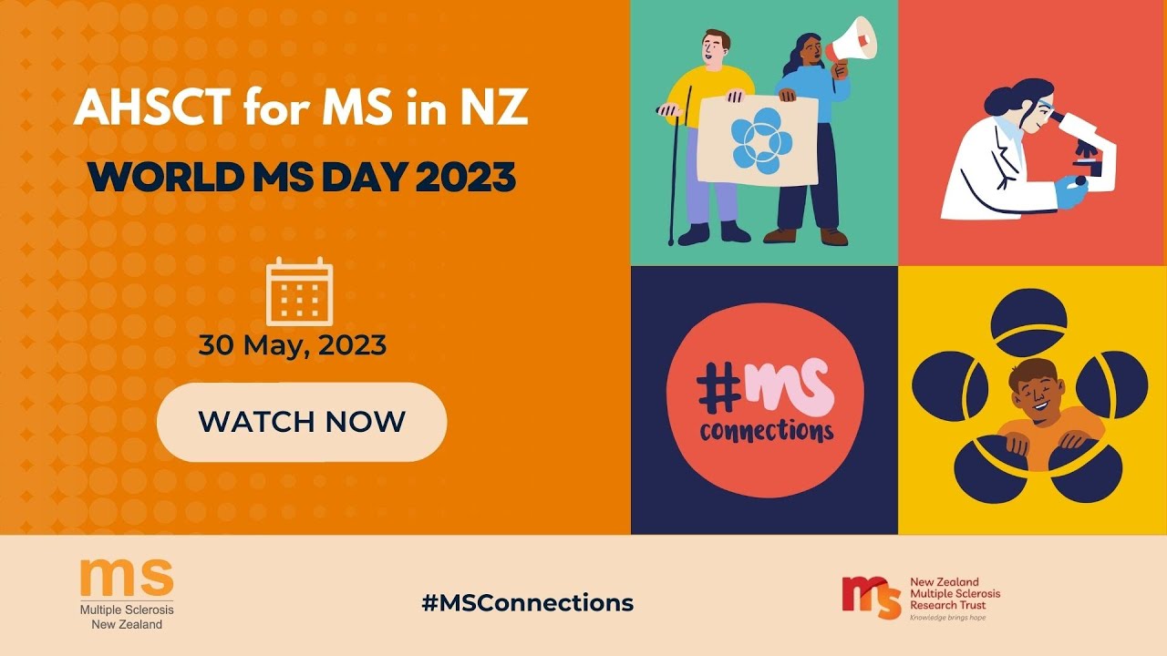 World MS Day 2023 - AHSCT for MS in NZ - 30 May 2023