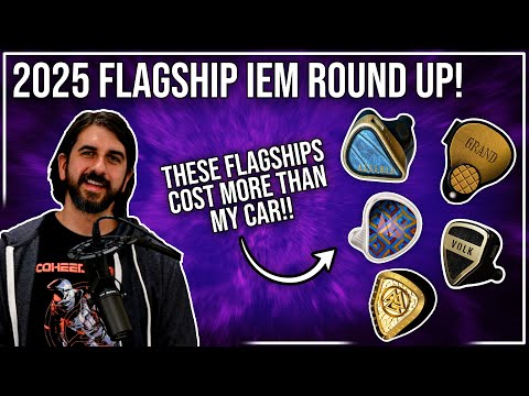 2025 Flagship IEM Round Up!!