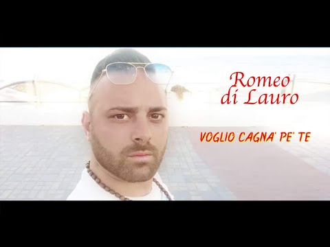 Romeo di Lauro - Voglio cagna' pe' te (Ufficiale 2021)