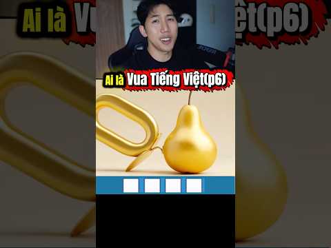 Ai là Vua Tiếng Việt(p6)@OceanEnglish