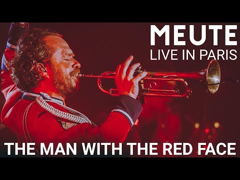 MEUTE - The Man With The Red Face (Live in Paris)