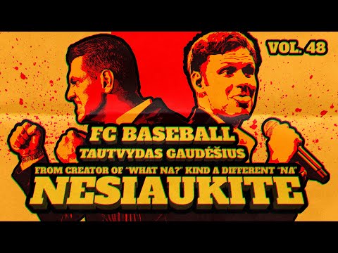 Nesiaukite vol. 48. - FC Baseball