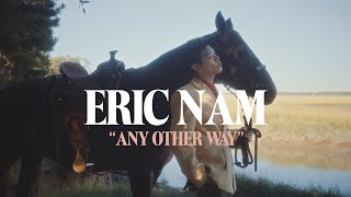 Musik-Video-Miniaturansicht zu Any Other Way Songtext von Eric Nam