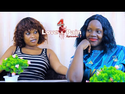 LOVE AND PAIN S4 Episode 7