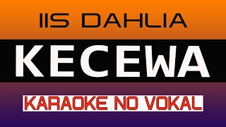 Download lagu Iis Dalia KECEWA - Karaoke No Vokal mp3 Download lagu Iis Dalia KECEWA - Karaoke No Vokal mp3