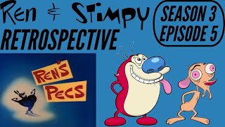 Ren And Stimpy Retrospective Season 3 Episode 5: Ren’s Pecs
