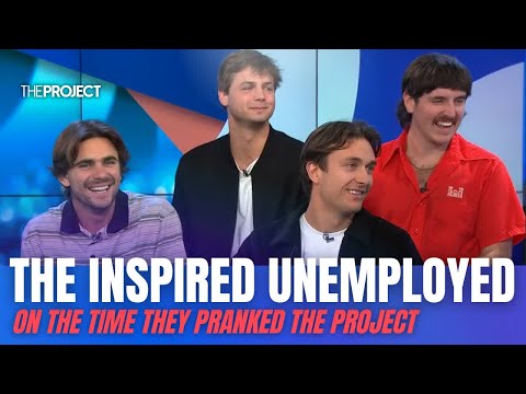 The Inspired Unemployed On The Time They Pranked The Project