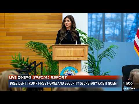 LIVE: Trump fires Kristi Noem as DHS secretary l ABC News Special Report