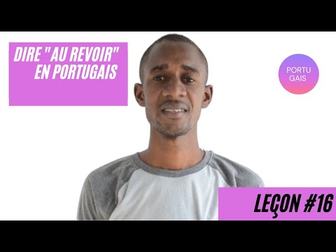 #16. Différentes façons de dire au revoir en portugais