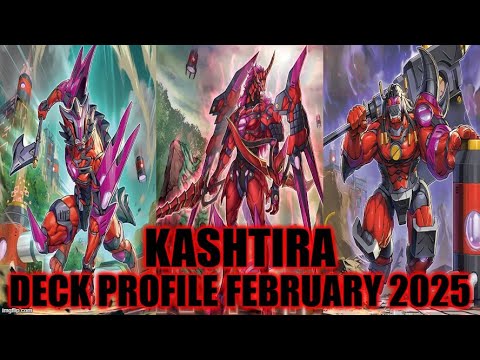 KASHTIRA DECK PROFILE (FEBRUARY 2025) YU-GI-OH!