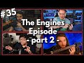 The Engines Episode Part 2 Lore Hero Podcast Ep 35