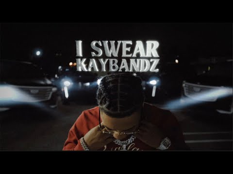 Kay Bandz - I Swear (Official Video)