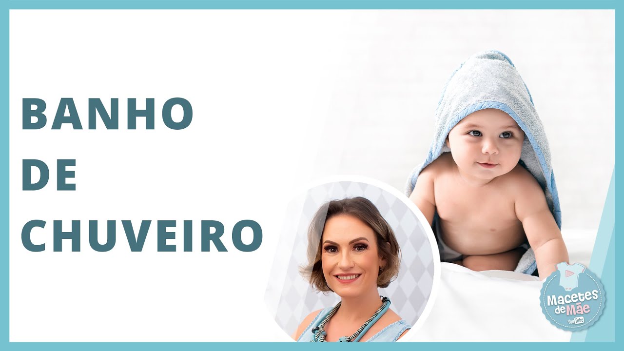 BANHO DE CHUVEIRO EM BEBÊS | MACETES DE MÃE