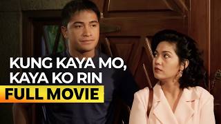 Download lagu 'Kung Kaya Mo, Kaya Ko Rin' FULL MOVIE (Digitally Restored) | Maricel Soriano, Cesar Montano mp3