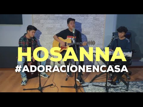 Omar Cruz Ft. Wyck Cruz y Skar Cruz - Hosanna (Hillsong Cover) #AdoracionEnCasa