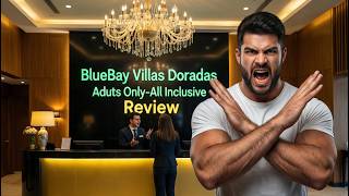 Don't Book BlueBay Villas Doradas Puerto Plata | Honest Review | Problems