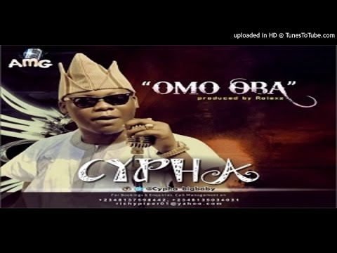 Cypha_Omo-Oba (2016 MUSIC)