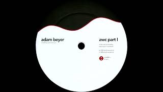 Adam Beyer - A Walking Contradiction (Part 1)