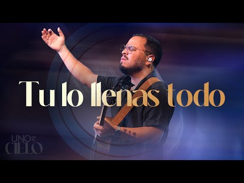 Tu Lo LLenas Todo & Bautízame | Concentración de Adoradores 2025 Uno Con El Cielo