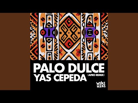 Palo Dulce (Afro Mix)